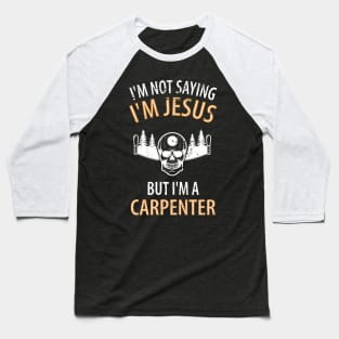 Wood Carpenter Joiner Woodcutter Craftsman Baseball T-Shirt